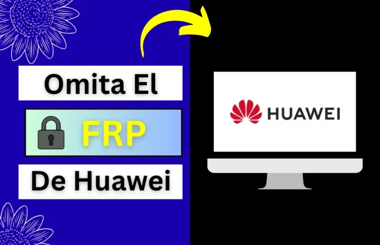 Omita el FRP de Huawei